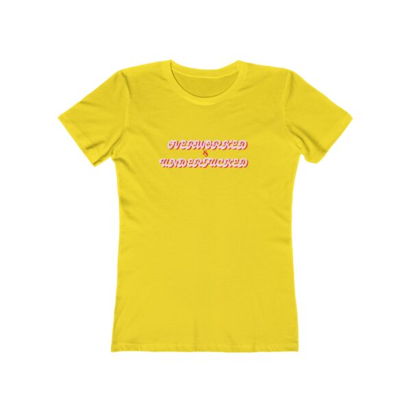 The Boyfriend Tee for Women Overworked & Underfucked - Image 3