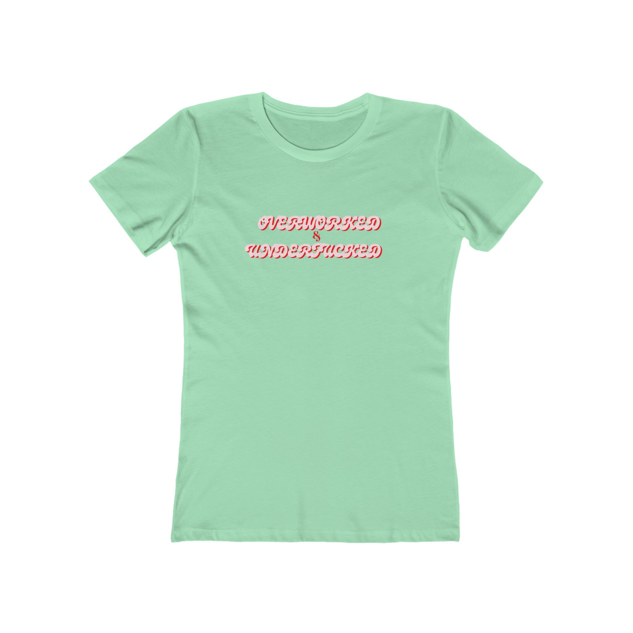 The Boyfriend Tee for Women Overworked & Underfucked - Image 5