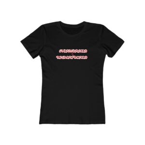 The Boyfriend Tee for Women Overworked & Underfucked