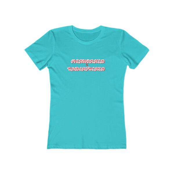 The Boyfriend Tee for Women Overworked & Underfucked - Image 9